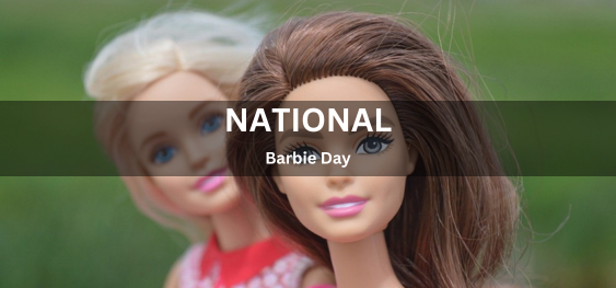 National Barbie Day [राष्ट्रीय बार्बी दिवस]